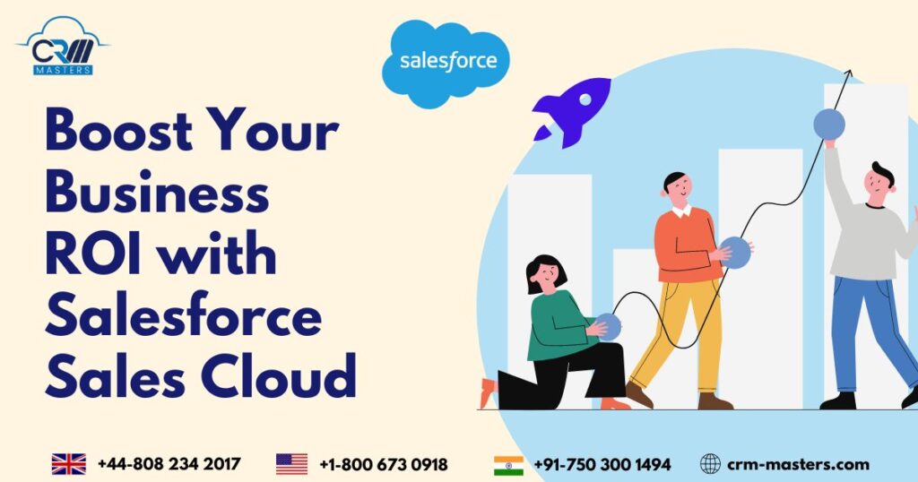 How You Can Boost Business With Salesforce Sales Cloud