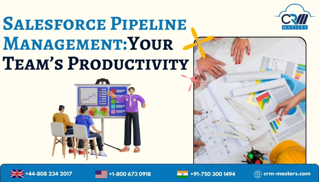 Salesforce Pipeline Management: